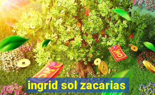 ingrid sol zacarias